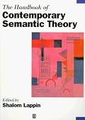 The Handbook of Contemporary Semantic Theory (Blackwell Handbooks in Linguistics)
