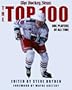 The Top 100 NHL Players of All-Time