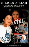 Books : Children of Islam: Teacher's Guide to Meeting the Needs of Muslim Pupils