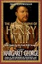 The Autobiography of Henry VIII