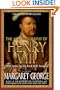 The Autobiography of Henry VIII: With Notes by His Fool, Will Somers