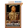 The Autobiography of Henry VIII: With Notes by His Fool, Will Somers