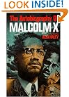 The Autobiography of Malcolm X (As told to Alex Haley)