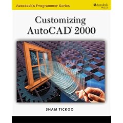 Customizing AutoCAD 2000 (Autodesk's Programmer)