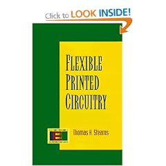 Flexible Printed Circuitry (Electronic Packaging and Interconnection)