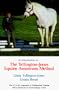An Introduction to the Tellington-Jones Equine Awareness Method: The T.E.A.M. Approach to Problem-Free Training