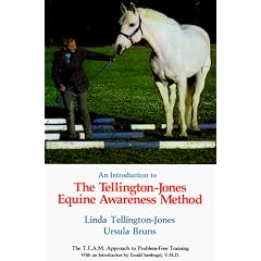 An Introduction to the Tellington-Jones Equine Awareness Method: The T.E.A.M. Approach to Problem-Free Training