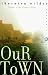 Our Town: A Play in Three Acts (Perennial Classics)