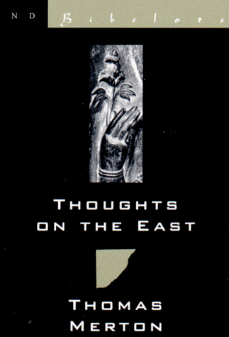 Thoughts on the East (A New Directions Bibelot) under Merton, Thomas in The Books Store