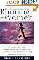 The Complete Book Of Running For Women