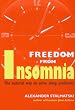 Freedom from Insomnia: The Natural Way to Solve Sleep Problems