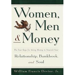 Women, Men, and Money: The Four Keys for Using Money to Nourish Your Relationship, Bankbook, and Soul