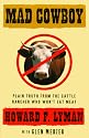 Mad Cowboy: Plain Truth from the Cattle Rancher Who Won't Eat Meat