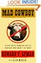 Mad Cowboy: Plain Truth from the Cattle Rancher Who Won't Eat Meat