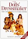 The Doll's Dressmaker: The Complete Pattern Book