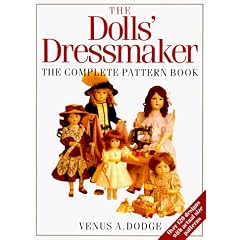 The Doll's Dressmaker: The Complete Pattern Book