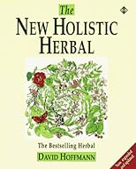 The New Holistic Herbal (Health Workbooks)