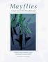 Mayflies: An Angler's Study of Trout Water Ephemeroptera
