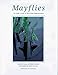 Mayflies: An Angler's Study of Trout Water Ephemeroptera