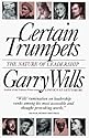 Certain Trumpets: The Nature of Leadership