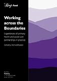 Working Across the Boundaries: Experiences of Primary Health and Social Care Partnerships in Practice