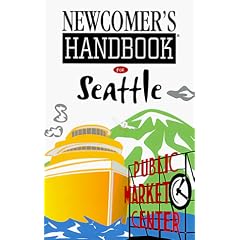 Newcomer's Handbook for Seattle (Newcomer's Handbooks)