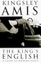 The King's English: A Guide to Modern Usage