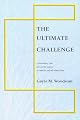 The Ultimate Challenge: A Revolutionary, Sane and Sensible Response to Ritualistic and Cult-Related Abuse