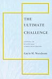The Ultimate Challenge: A Revolutionary, Sane and Sensible Response to Ritualistic and Cult-Related Abuse