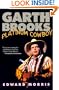 Garth Brooks: Platinum Cowboy