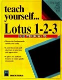 Teach Yourself...Lotus 1-2-3 97 for Windows 95 (Teach Yourself)