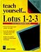Book Teach Yourself...Lotus 1-2-3 97 for Windows 95 (Teach Yourself)
