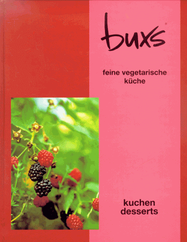 Buy Buxs feine vegetarische Küche, Kuchen, Desserts online at Discounted New and Used prices. Delivered to your door with Off-The-Bookshelf.