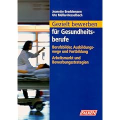 Gezielt bewerben f�r Gesundheitsberufe