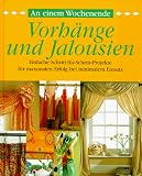An einem Wochenende, Vorh�nge und Jalousien