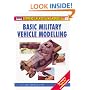Basic Military Vehicle Modelling (Compendium Modelling Manuals)