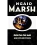 Death on the Air: And Other Stories