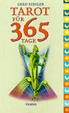  : Tarot für 365 Tage. Texte und Abbildungen von Tarotkarten für jeden Tag des Jahres