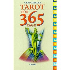Tarot f�r 365 Tage. Texte und Tarotkarten f�r jeden Tag des Jahres