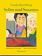 Selim und Susanne. Mit t�rkischer �bersetzung