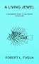 A Living Jewel : A beginners guide to salt water aquariums