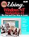 Using Windows NT Workstation: User Friendly Reference