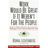 Work Would Be Great If It Weren't for the People