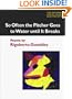 So Often the Pitcher Goes to Water Until It Breaks: POEMS (National Poetry Series)