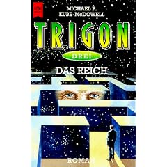 Das Reich. Dritter Roman der Trigon- Trilogie.