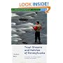 Trout Streams and Hatches of Pennsylvania; A Complete Fly-Fishing Guide to 140 Rivers and Streams