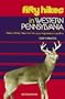 Fifty Hikes in Western Pennsylvania: Walks and Day Hikes from the Laurel Highlands to Lake Erie