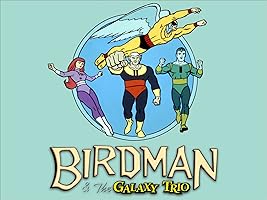Birdman and the Galaxy Trio