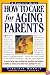 How to Care for Aging Parents