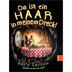 Da ist ein Haar in meinem Dreck!